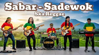 sabar sadewok cover ska reggae 