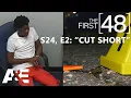 The First 48 Cut Short S24 E2 Full Episode