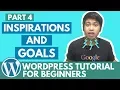 WordPress Tutorial for Beginners - Inspirations and Goals
