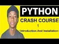 1 Python Tutorial For Beginners - Introduction and Installation