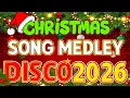 Lagu Disco Christmas Songs Medley 2026 🎅 Greatest Disco Christmas Nonstop 2026 | Best Xmas Party
