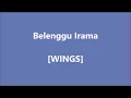 Download Lagu WINGS - Belenggu Irama - Lirik / Lyrics On Screen