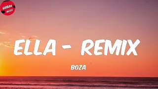 Boza - Ella - Remix (Letra/Lyrics)