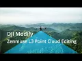 DJI Modify Tutorial Zenmuse L3 Point Cloud Editing Workflow