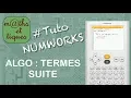 SEQUENCES Calculating terms of a sequence ALGORITHM - NUMWORKS Tutorial