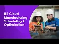 Manufacturing Scheduling Optimization MSO in IFS Cloud 1