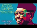 Lagu LIRIK SYI'IR TANPO WATON | Sholawat Gus Dur Menyentuh Hati Musahabah Diri.