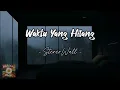 Download Lagu Waktu Yang Hilang - StereoWall ( Official Lyrics Video )
