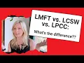 MFT vs LPCC vs LCSW How to decide which path to becoming a therapist is right for you