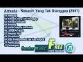 Lagu Armada Full Album - Kekasih Yang Tak Dianggap (Kertas Band) 2007