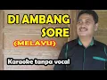 Lagu Diambang sore karaoke lagu melayu (keyboard)