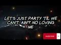 August Alsina - No Love Feat. Nicki Minaj (Lyrics)