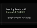 Preload and Prefetch to Improve the Web Performance