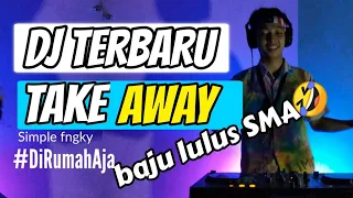 Download DJ TAKE AWAY TERBARU FULLBASS 2020 MP3