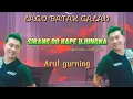 Lagu SIRANG DO HAPE UJUNGNA cipt:Anton siallagan [cover Arul gurning]