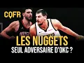 Lagu Les Nuggets, le seul (vrai) adversaire du Thunder ? #CQFR