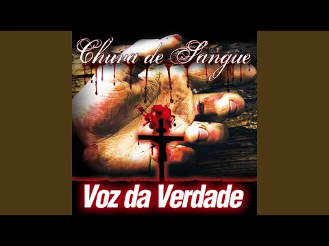 Clipe de Chuva de Sangue - Voz da Verdade