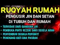 Lagu AYAT RUQYAH - RUQYAH RUMAH DAN DIRI SENDIRI PENGUSIR JIN DAN SETAN ~ RUQYAH DI MALAM KAMIS |Ala Aqel