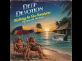 Deep Devotion - Walking In The Sunshine (Fly Away with Laid Back)