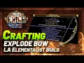 PoE 3 26 - Crafting an Explode Bow Elementalist LA Build
