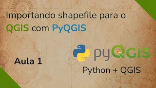 Curso PyQGIS - Importando Shapefile para o QGIS Aula 1