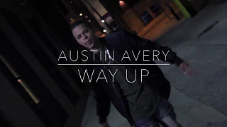 RAWTHENTIC austin avery - Way Up REMIX