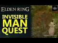 Elden Ring Invisible Man Quest - Oi You There