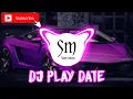 Download Lagu Dj slow Play Date ( FULL BASS )