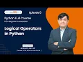 Logical Operators in Python Step-by-Step Guide for Beginners Giri Sir