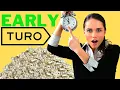Earn EXTRA Turo Income When Guest Return Vehicle Early