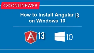 Angular 13 Tutorial How to install Angular Application on window 10 Angular SetUp into Local