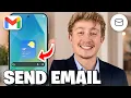 How to send an Email using Gmail on your Android Phone Easy Tutorial - Full Guide