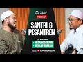 PODCAST | MASIH RELEVANKAH PESANTREN DI ZAMAN SEKARANG ???