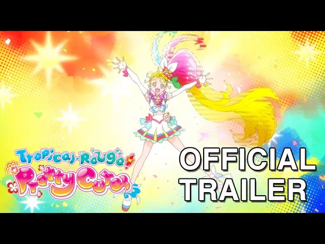 Tropical-Rouge! Pretty Cure | Official Trailer | Toei Animation