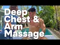Deep Chest and Arm Massage for Peak Performance