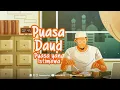 Download Lagu Puasa Daud, Puasa yang Istimewa - Rumaysho TV
