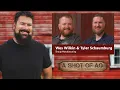 Wes Wilkin and Tyler Schaumburg Shoup Manufacturing A Shot of Ag ep 637