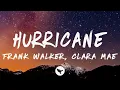 Download Lagu Frank Walker - Hurricane (Lyrics) feat. Clara Mae