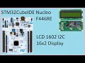 61 STM32CubeIDE LCD 1602 Display I2C 16x2 with STM32F446RE