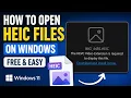 How to Open iPhone HEIC Photos MOV s on Windows for FREE