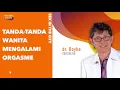 Lagu Ini Kata Dokter Boyke Soal Tanda-tanda Wanita Mengalami Orgasme