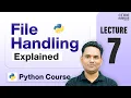 Everything About File Handling in 1 - Python Full Course