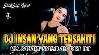 dj insan yang tersakiti