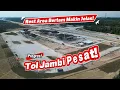 Download Lagu Update Terkini! - Tol Jambi Pesat! Rest Area Bertam Makin Jelas