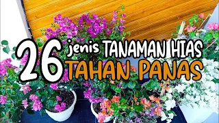 Download 26 JENIS TANAMAN HIAS  TAHAN PANAS | 26 TYPES OF HEAT RESISTANT ORNAMENTAL PLANTS (PART 1) MP3