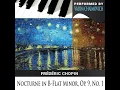Frédéric Chopin: Nocturne in B-Flat Minor, Op. 9, No. 1