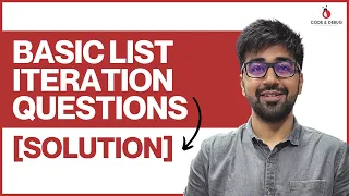 SOLUTION Basic List Iteration Questions Class 36 Python Core Advance Course