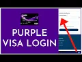 Purple Visa Login How to Sign in Purple Visa Credit Card 2023