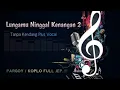 Download Lagu Lungamu Ninggal Kenangan 2 |• Tanpa kendang Plus Vocal - SK MUSIC PRODUCTION