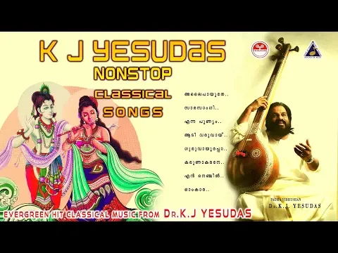 Download MP3 കെ ജെ യേശുദാസ് | K J YESUDAS CLASSICAL HITS | Devotional Classical songs